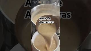 Atole de almendras atoledealmendras atole mexicanrecipe mexicanhotdrink atoldealmendras atol [upl. by Ardnic]