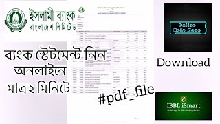 How to get a bank statement online IBBL Bank Statement Download [upl. by Ellerehs]