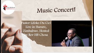 Musical Concert  Pastor Lifoko Du Ciel  Live In Zimbabwe [upl. by Ammeg792]