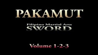 PAKAMUT  FILIPINO SWORD FIGHTING SYSTEM Volume 123 DVD Set [upl. by Bradway]