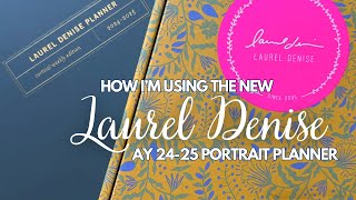 How Im Using the NEW Laurel Denise Portrait Planner AY2425 [upl. by Fiorenza]