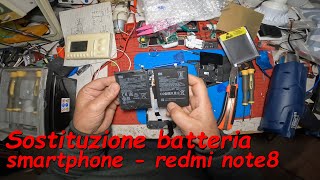 Tutorial DIY cambiamo batteria allo smartphone  redmi note8  novembre 2024 [upl. by Namialus635]