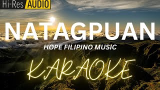 Natagpuan Karaoke  MinusOne  Instrumental [upl. by Aikin]