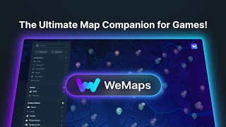 WeMaps  The Ultimate Map Companion for Games [upl. by Furmark648]