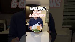 Green Beans amp Baked Salmon easymeal simplefood food cookingathome [upl. by Bringhurst438]