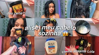 ALISEI MEU CABELO EM CASA SOZINHA  creme alisante Lola deu certo [upl. by Aniraad]