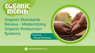 Organic Standards Review – Modernizing Organic Production Systems [upl. by Noivax789]