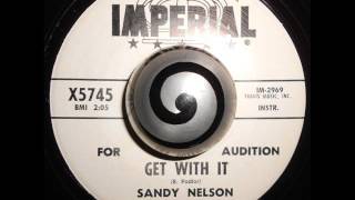 SANDY NELSON  GET WITH IT IMPERIAL [upl. by Maribeth]