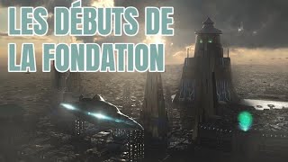 LES DÉBUTS DE LA FONDATION Fondation  Mythes et Légendes 33 [upl. by Giuliana344]