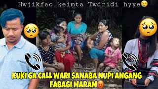 Kuki Jessica ga call Wari sanaba😢Nupi angang phabagi Maram🥹Keimbudi twdri hyye [upl. by Alderson949]