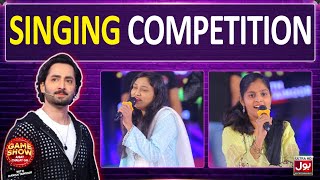 Singing Competition In Game Show Aisay Chalay Ga With Danish Taimoor  BOL Entertainment [upl. by Ternan]