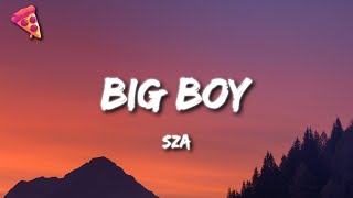 SZA  Big Boy [upl. by Ninnetta]