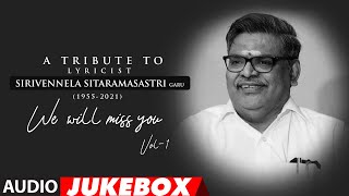 A Tribute To Lyricist Sirivennela Sitarama Sastry Audio Songs Jukebox  Vol 1  Telugu Hit Songs [upl. by Langston881]