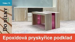 Stůl z epoxidové pryskyřice  Jaký podklad pod epoxid  Zpracování epoxidu [upl. by Mathias516]