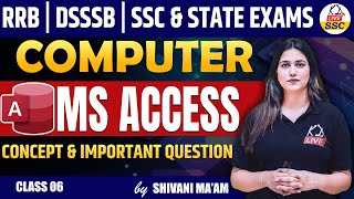 RRB  DSSSB  SSC  STATE EXAMS  MS ACCESS  Class 06  By Shivani Mamssckdlive [upl. by Clarette877]