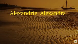 Alexandrie Alexandra  Claude François Paroles [upl. by Manya811]