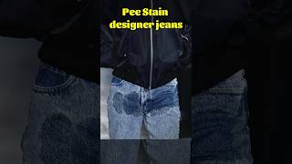 This Pee Stain Designer Jeans Sold At 67000🤪 shorts [upl. by Asennav677]