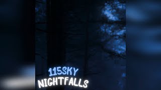 115SKY  Nightfalls Official Lyric Video [upl. by Notsae]