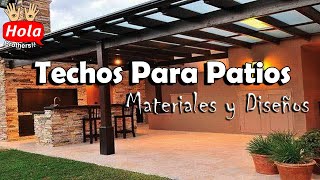 Top Ideas de techos para patios  Materiales y diseños [upl. by Uno100]