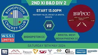 Bishopston CC vs Bristol West Indian Phoenix CC  BampD Div 2  Saturday 18th May 2024 [upl. by Somerset]