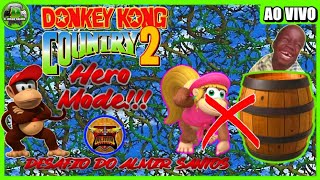 DONKEY KONG 2 HERO MODE DA DEPRESSÃO ‪‪AlmirSantos‬ [upl. by Felita364]