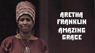 Aretha Franklin  Amazing Grace Full Album Official Video [upl. by Nwahsat]