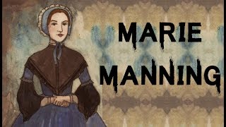 The Dark amp Eerie Case of Female Killer  Marie Manning [upl. by Am28]