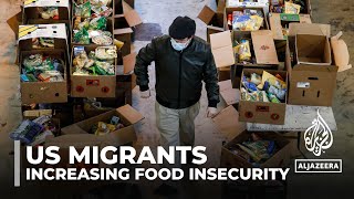 High food prices in US Struggling migrants turn to food aid [upl. by Lemrahs119]