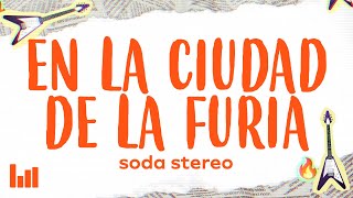 Soda Stereo  En la Ciudad de la Furia LetraLyrics [upl. by Husein789]