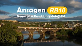 Ansagen Vias Rheingaulinie RB10 Neuwied  FrankfurtMainHauptbahnhof [upl. by Eenimod]