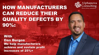 How Manufacturers can Reduce their Quality Defects by 90 [upl. by Nickles]