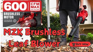 MZK 20V Brushless Leaf Blower 600CFM Blower Cordless [upl. by Briney]