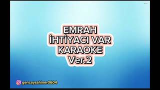 İhtiyacı var  Karaoke Fa [upl. by Maccarone468]