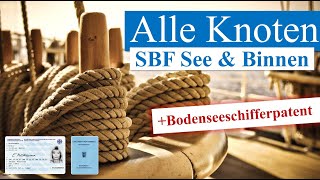 SBF Knoten  Alle Knoten für Sportbootführerschein und Bodenseeschifferpatent [upl. by Chadburn]