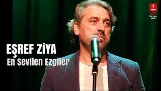 EÅREF ZÄ°YA quotEn Sevilen Ezgilerquot [upl. by Oza]