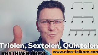 RHYTHMEN üben  Triolen Sextolen Quintolen trainieren  so geht es RICHTIG  Rhythmus richtig ÜBEN [upl. by Marcellus]