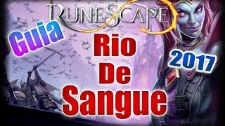 RuneScape  Rio de Sangue Guia atualizado 2017 [upl. by Anderer]