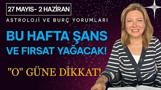 27 Mayıs 2 Haziran Astroloji ve Burç Yorumları astroloji [upl. by Zahavi50]