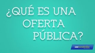 ¿Qué es una Oferta Pública [upl. by Annehs]