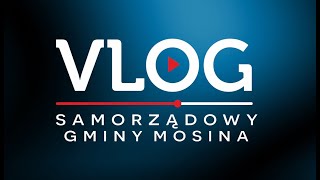 MOSINA  vlog samorządowy odc 1 [upl. by Polad828]