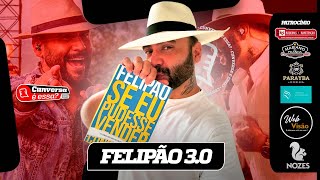 Felipão 30  Cunversa é essa Podcast [upl. by Trudnak]