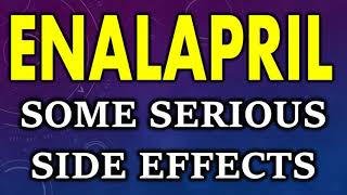 ENALAPRIL serious side effects  Some serious side effects of enalapril tablet [upl. by Leile]