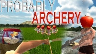 Probably Archery  NOUVELLE VERSION ENORME  Gameplay FR HD PC [upl. by Leahcimaj]