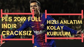 PES 2019 CRACKSİZ FULL KURULUM [upl. by Adrianne757]