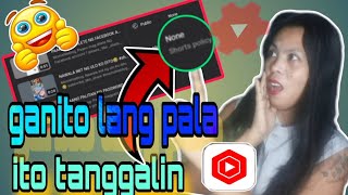 PAANO ALISIN ANG shorts policy sa SHORTS VIDEO MO  MOMSHIEBLOG [upl. by Frasquito]