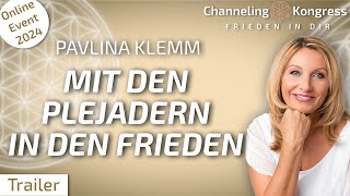 Mit den Plejadern in den Frieden  Gechannelte Meditation – Pavlina Klemm  Trailer [upl. by Eladnek]