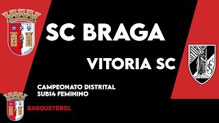 SC Braga vs Vitoria SC  Campeonato Distrital  Sub14 Feminino [upl. by Larimor]