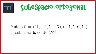 Base del subespacio ortogonal Universidad [upl. by Animrac]