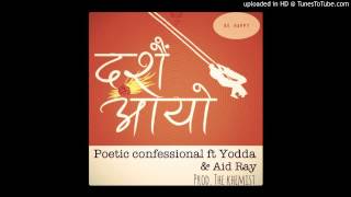 Dashain Aayo  Poetic Confessional Ft Yodda amp Aidray  Prod The Khemist [upl. by Paula735]