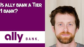 Is ally bank a Tier 1 bank [upl. by Alverson]